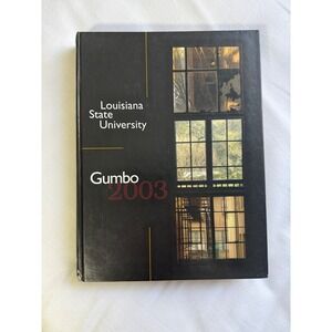 Louisiana State University LSU Gumbo 2003 Yearbook Volume 103 Baton Rouge Tigers
